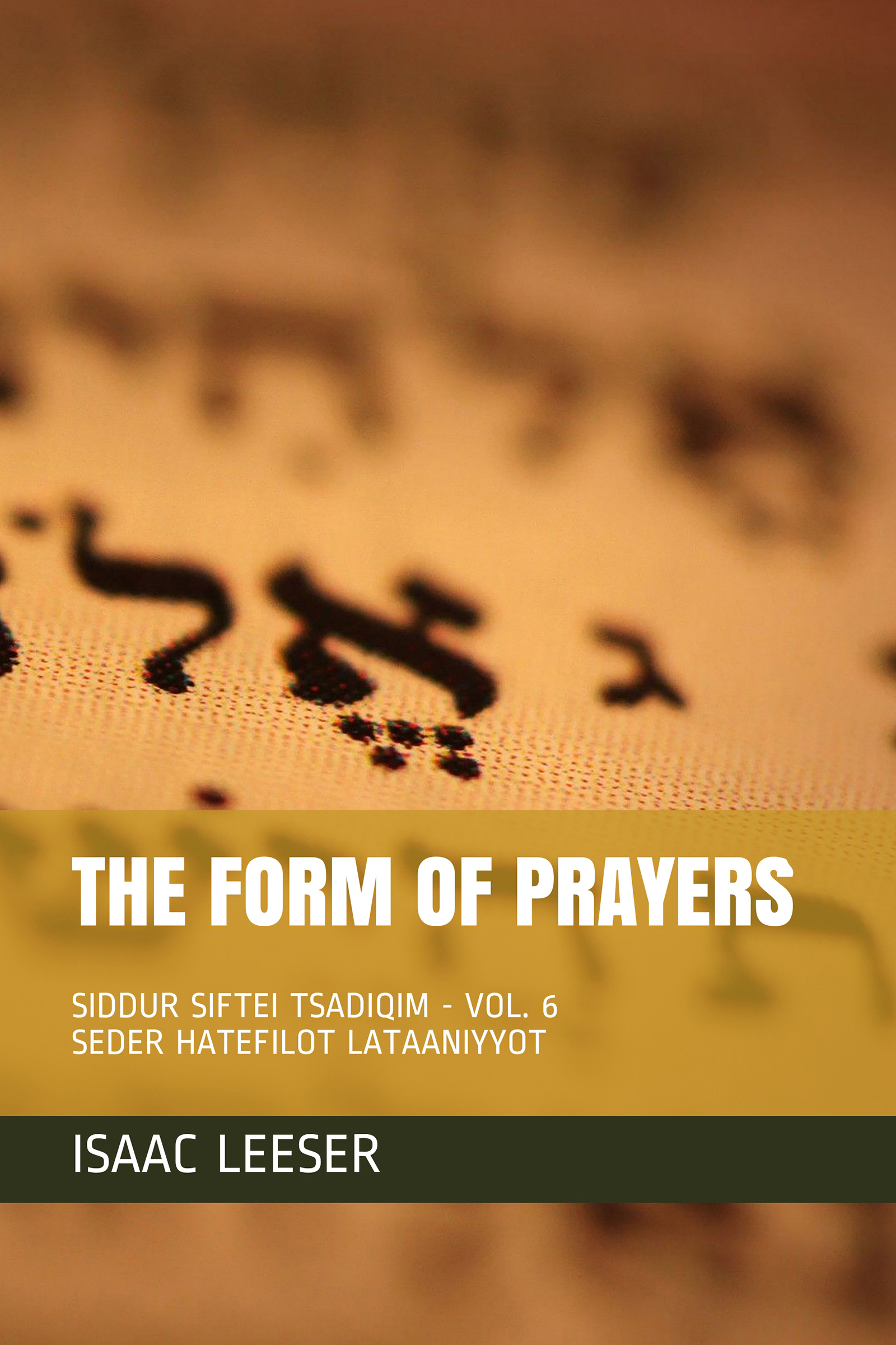 The Form of Prayers (Siddur Siftei Tsadiqim)