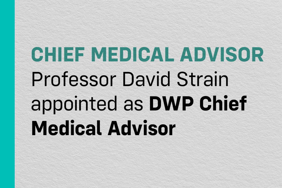 Professor David Strain Appointed as DWP Chief Medical Advisor