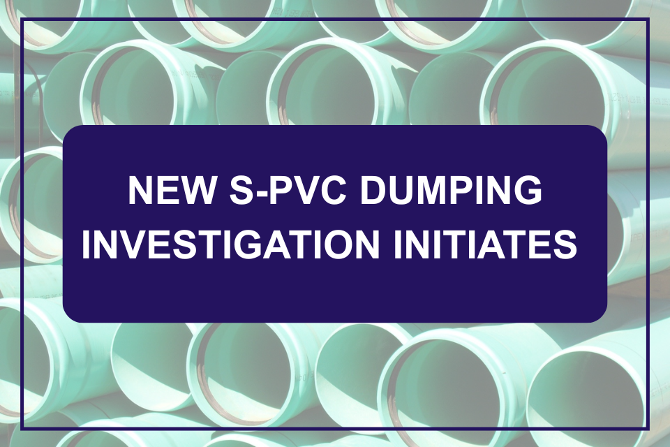 Graphic for a new S-PVC dumping investigation, showing S-PVC pipes with the text “New S-PVC dumping investigation initiates”
