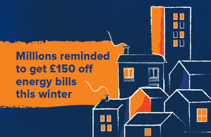 Millions Reminded to Get £150 Off Energy Bills this Winter