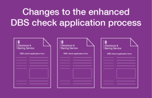 Changes to the Enhanced DBS Check Application Process
