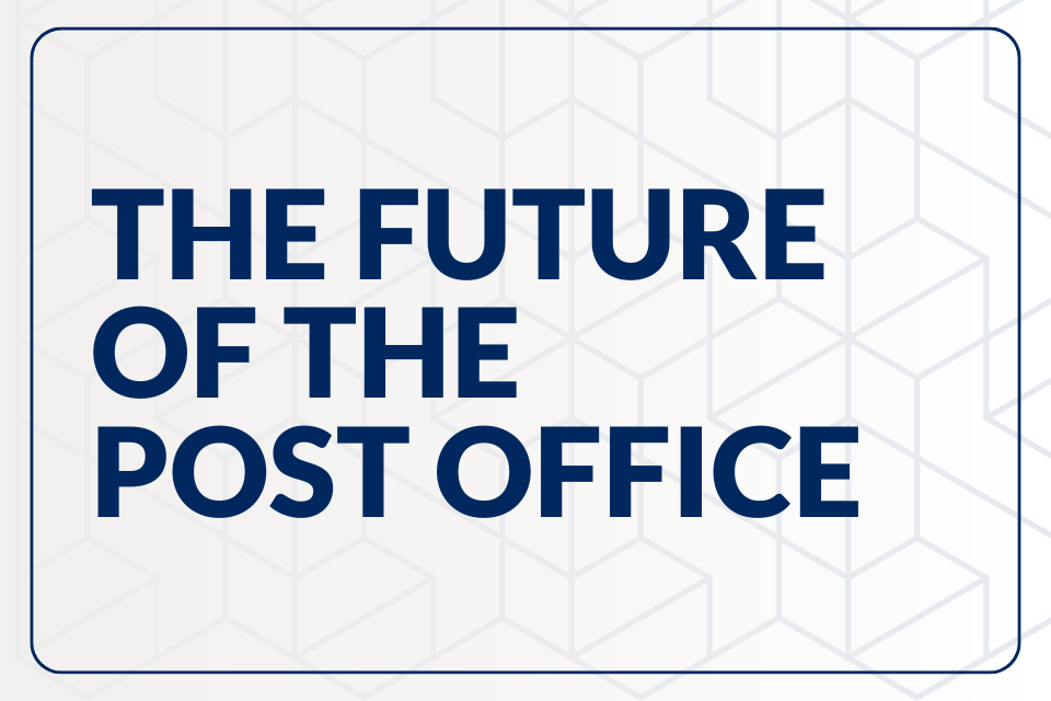 Future of the Post Office to be Shaped by Postmasters and Customers