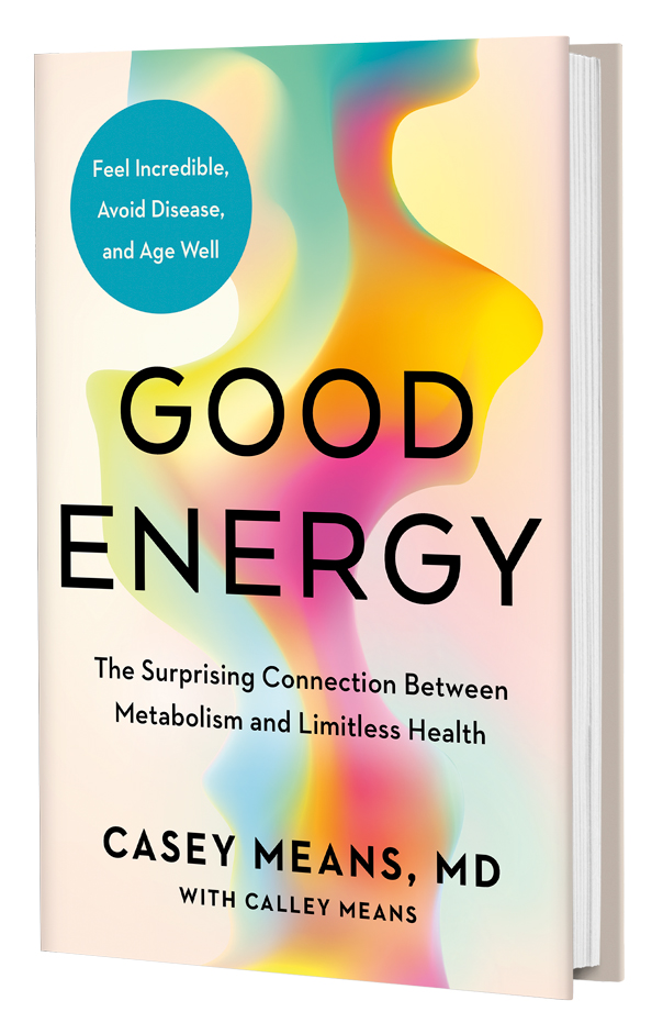 Good Energy: The Surprising Connection Between Metabolism and Limitless Health