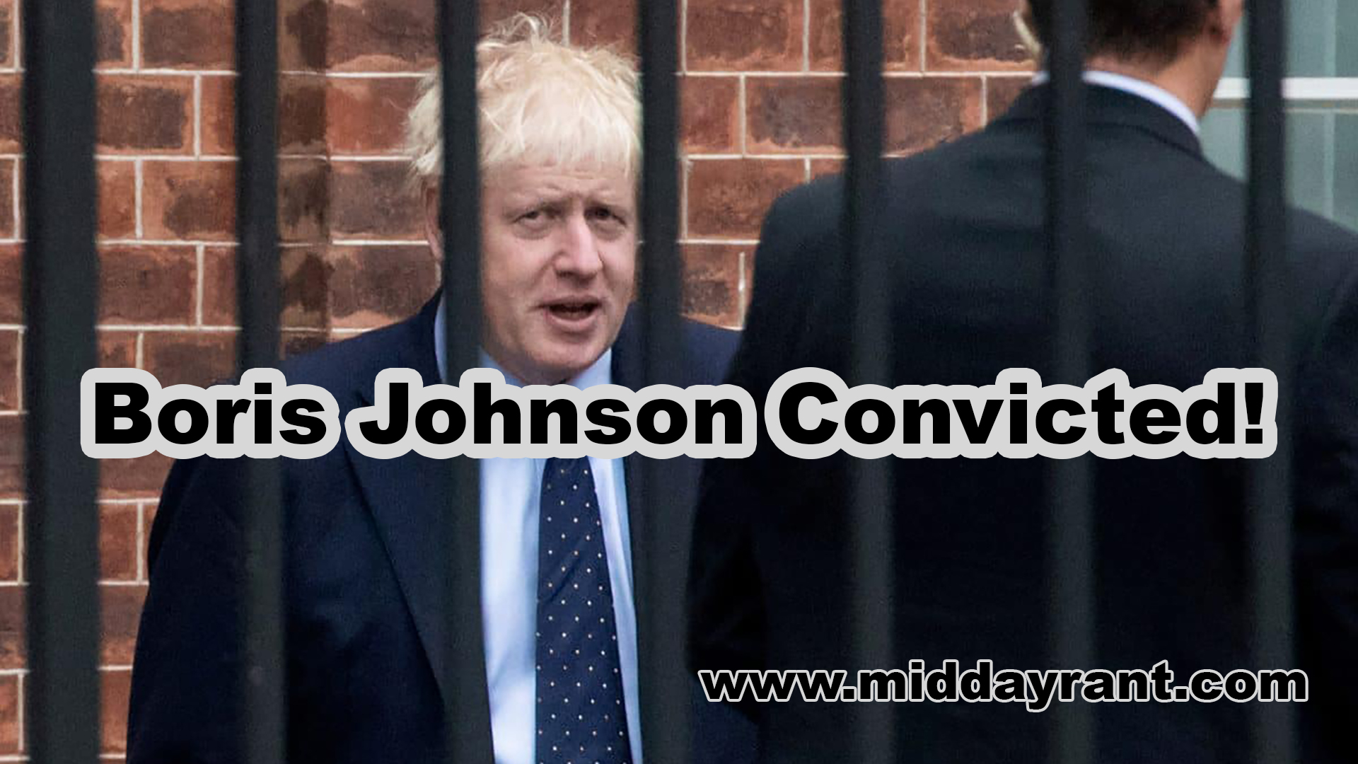 Midday Rant - Boris Johnson Convicted!