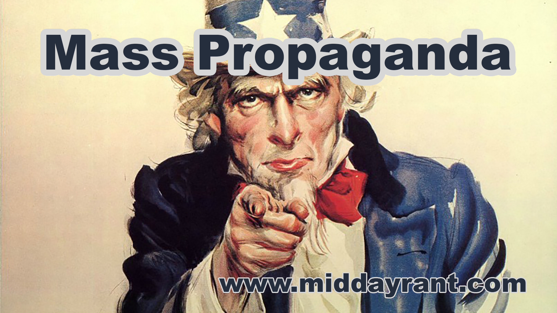 Midday Rant - Mass Propaganda