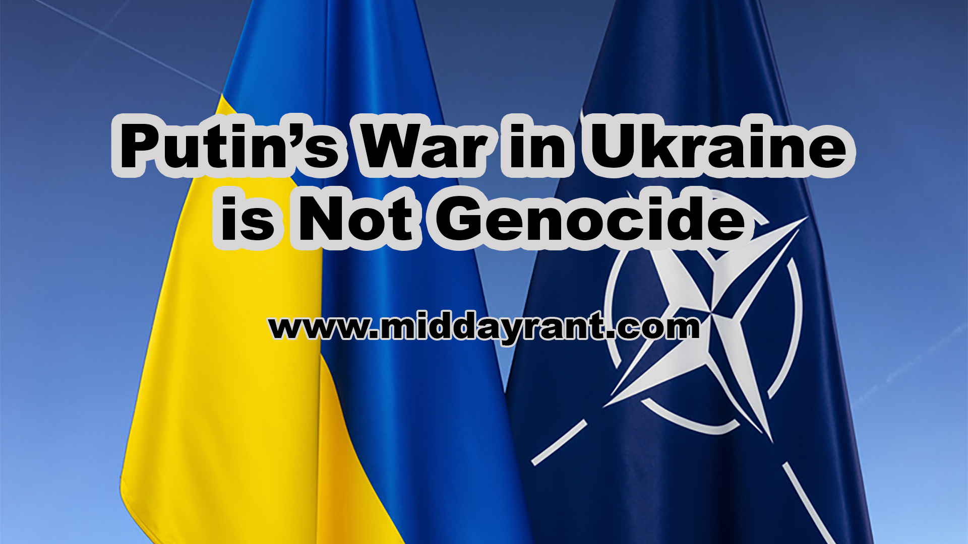 Midday Rant - Putin’s War in Ukraine is Not Genocide