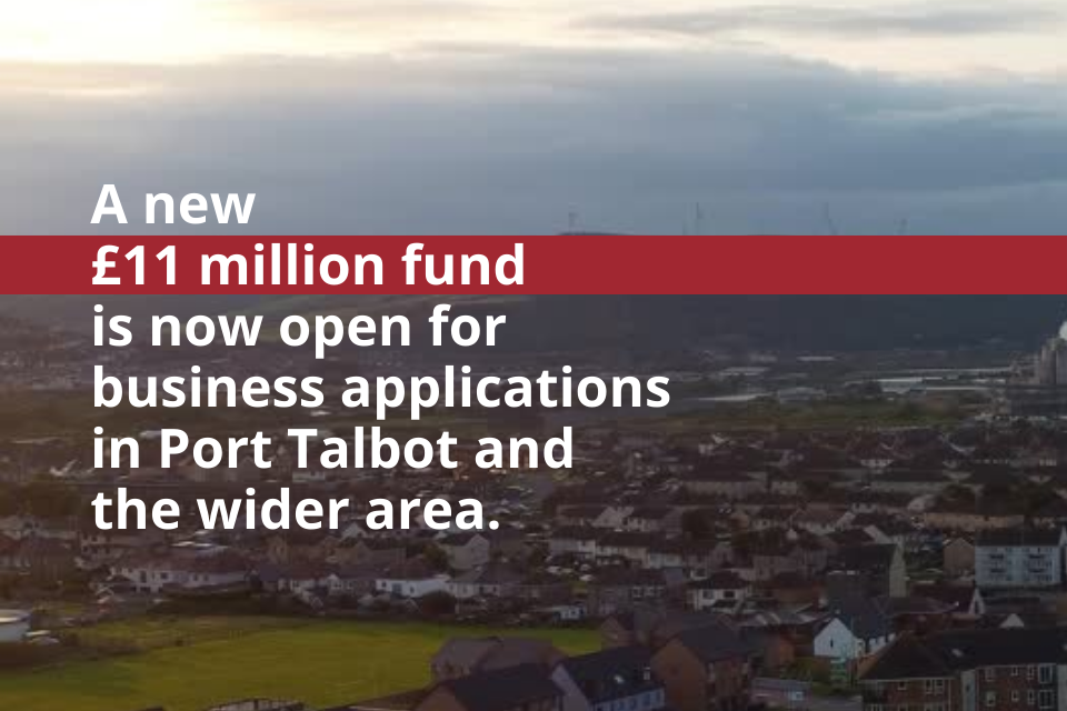 New £11M Fund Opens to Support Jobs, Growth and Investment in Port Talbot