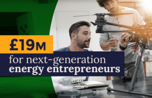 Next Generation Innovators Powering UK Towards Net Zero to Get £24 Million Cash Boost from Taxpayers