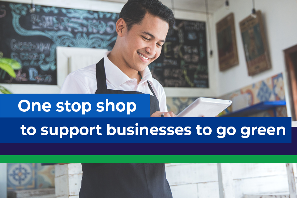 One-Stop-Shop to Help Businesses Save Money and Go Green