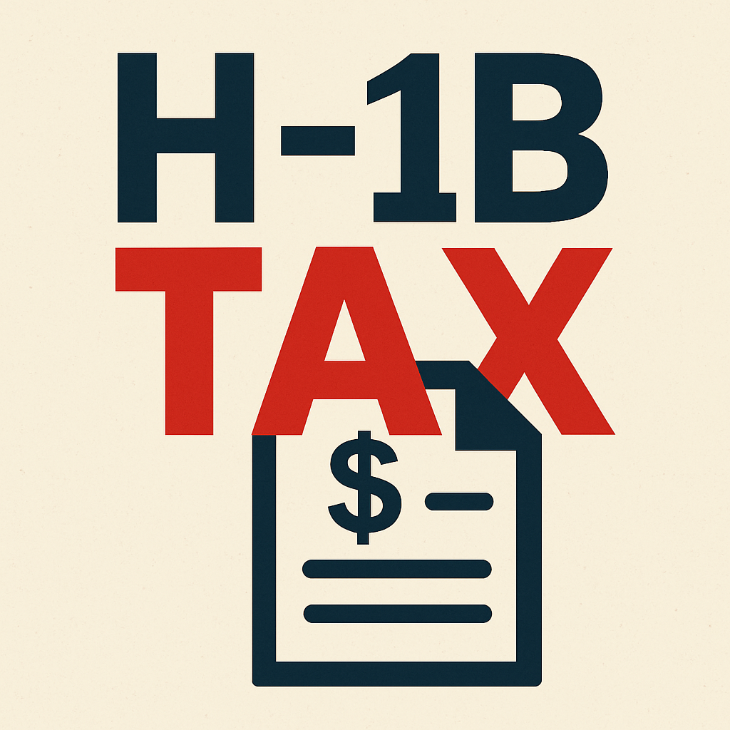 The $100,000 H-1B Fee Is a Hidden Tax—And the Wrong Fix