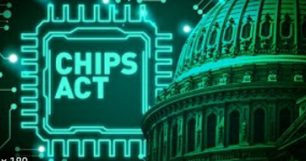 The Passage of the CHIPS and Science Act of 2022