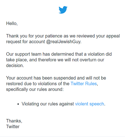 Editor's Note: As shown in the image above, after an "Appeal" that took less than 1 hour, Twitter refused to overturn its decision. And so, my opinion of the lack of bias stands.