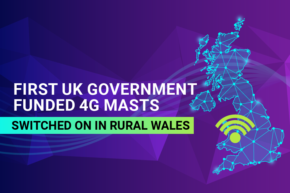 UK Government’s 4G Rollout Signals End of Mobile Blackspots in Rural Wales