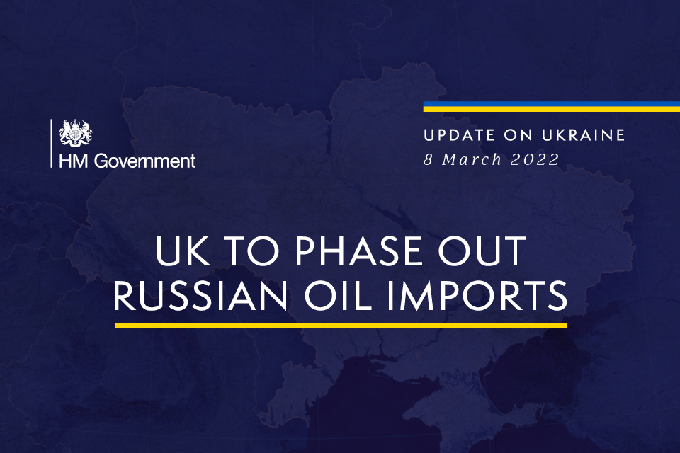 UK to Phase Out Russian Oil Imports