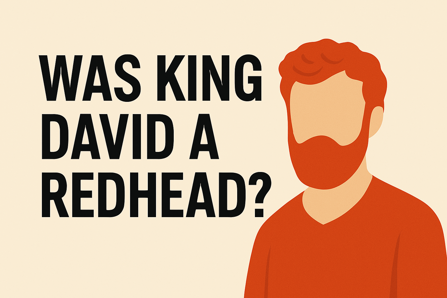 Was King David a Redhead? A Closer Look at the Meaning of “Admoni”