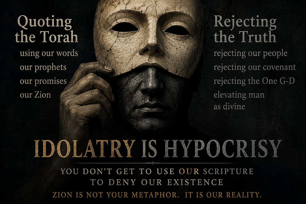 Zion Without Torah: The World’s Theft of Jewish Words While Condemning Jewish Reality